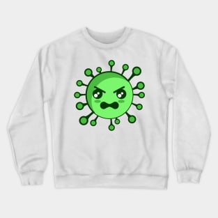 corona virus angry react Crewneck Sweatshirt